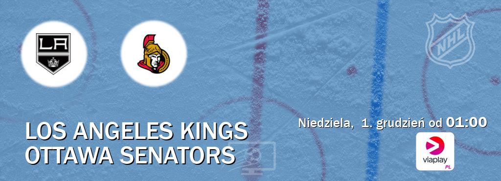 Gra między Los Angeles Kings i Ottawa Senators transmisja na żywo w Viaplay Polska (niedziela,  1. grudzień od  01:00).