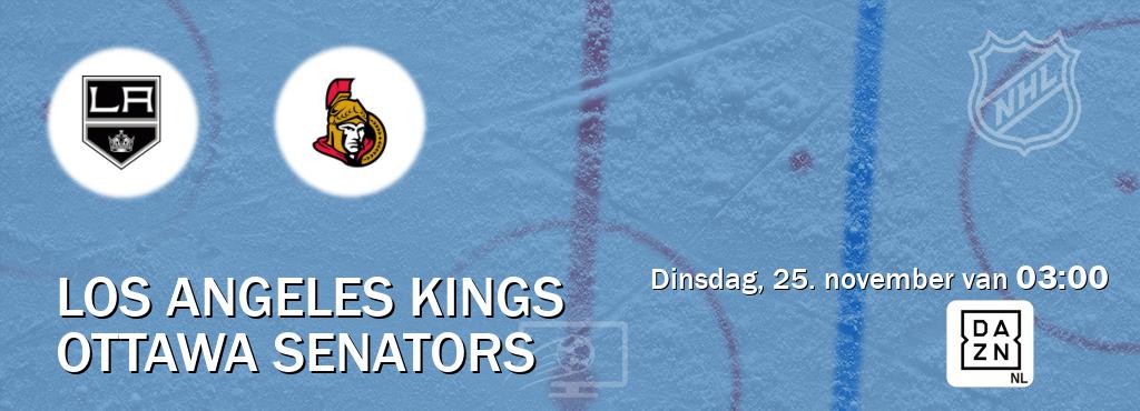 Wedstrijd tussen Los Angeles Kings en Ottawa Senators live op tv bij DAZN (dinsdag, 25. november van 03:00). Wedstrijd tussen Los Angeles Kings en Ottawa Senators live op tv bij DAZN (dinsdag, 25. november van 03:00).