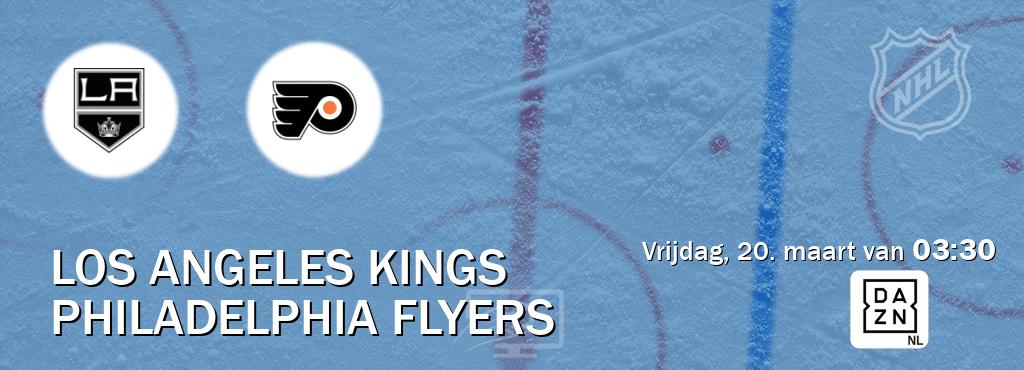 Wedstrijd tussen Los Angeles Kings en Philadelphia Flyers live op tv bij DAZN (vrijdag, 20. maart van  03:30).
