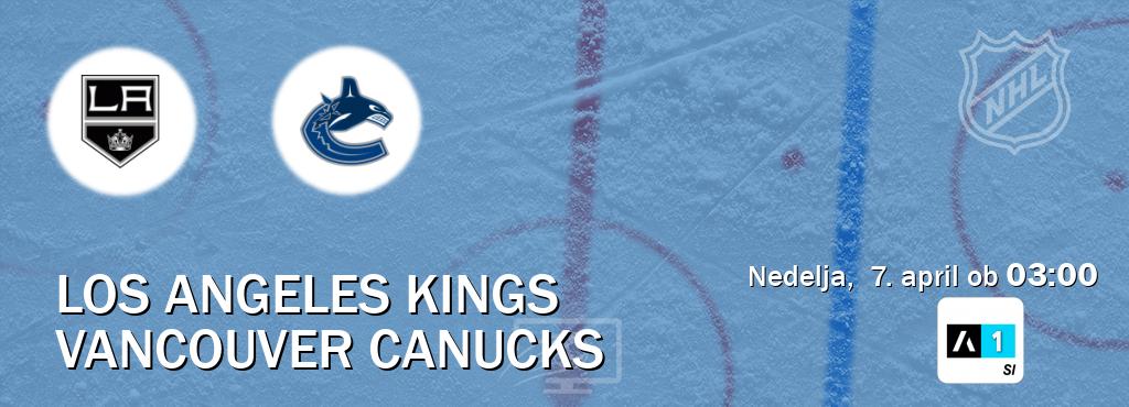 Dvoboj Los Angeles Kings in Vancouver Canucks s prenosom tekme v živo na Arena Sport 1.