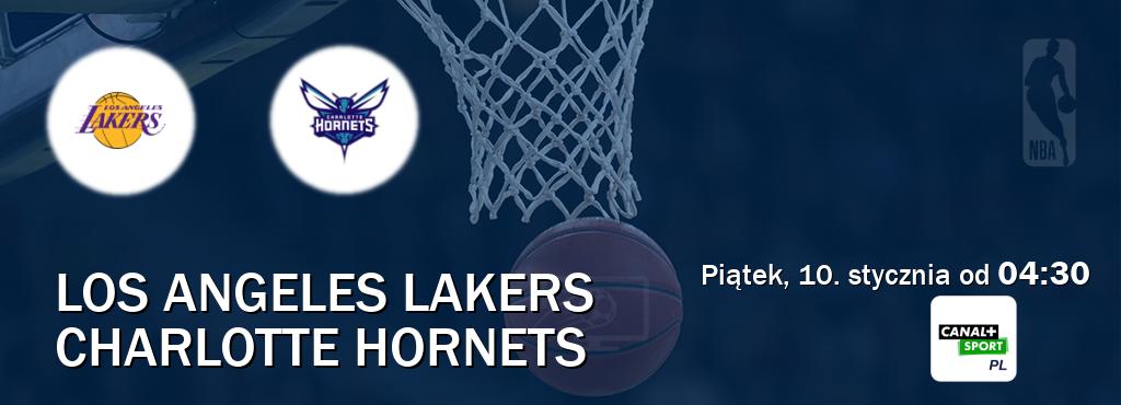 Gra między Los Angeles Lakers i Charlotte Hornets transmisja na żywo w CANAL+ Sport (piątek, 10. stycznia od  04:30).