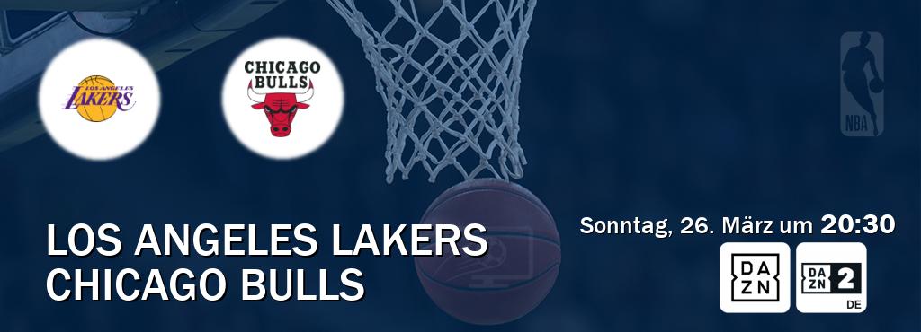 Das Spiel zwischen Los Angeles Lakers und Chicago Bulls wird am Sonntag, 26. März um  20:30, live vom DAZN und DAZN 2 Deutschland übertragen.