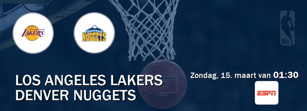 Wedstrijd tussen Los Angeles Lakers en Denver Nuggets live op tv bij ESPN 1 (zondag, 15. maart van  01:30).