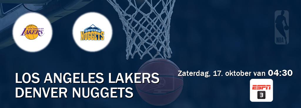 Wedstrijd tussen Los Angeles Lakers en Denver Nuggets live op tv bij ESPN 3 (zaterdag, 17. oktober van 04:30). Wedstrijd tussen Los Angeles Lakers en Denver Nuggets live op tv bij ESPN 3 (zaterdag, 17. oktober van 04:30).
