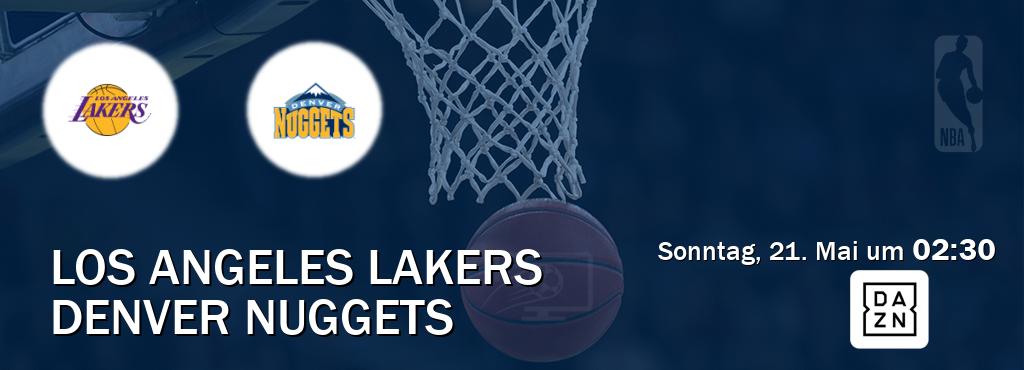 Das Spiel zwischen Los Angeles Lakers und Denver Nuggets wird am Sonntag, 21. Mai um  02:30, live vom DAZN übertragen.