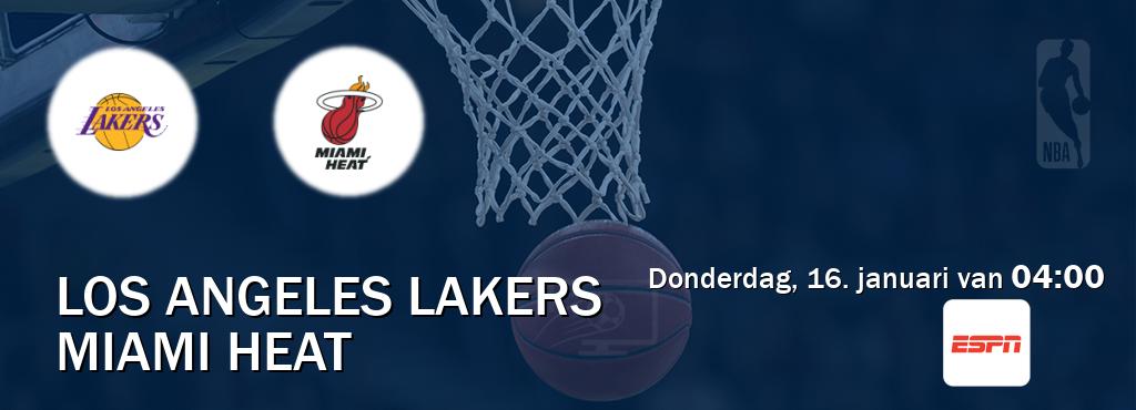 Wedstrijd tussen Los Angeles Lakers en Miami Heat live op tv bij ESPN 1 (donderdag, 16. januari van  04:00).