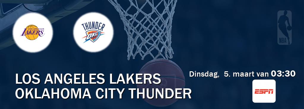 Wedstrijd tussen Los Angeles Lakers en Oklahoma City Thunder live op tv bij ESPN 1 (dinsdag,  5. maart van  03:30).