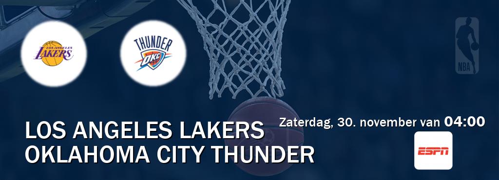 Wedstrijd tussen Los Angeles Lakers en Oklahoma City Thunder live op tv bij ESPN 1 (zaterdag, 30. november van  04:00).