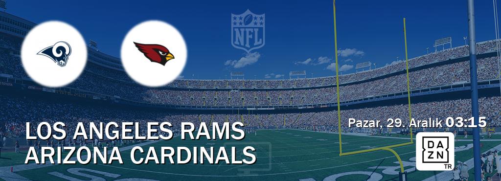 Karşılaşma Los Angeles Rams - Arizona Cardinals DAZN'den canlı yayınlanacak (Pazar, 29. Aralık  03:15).