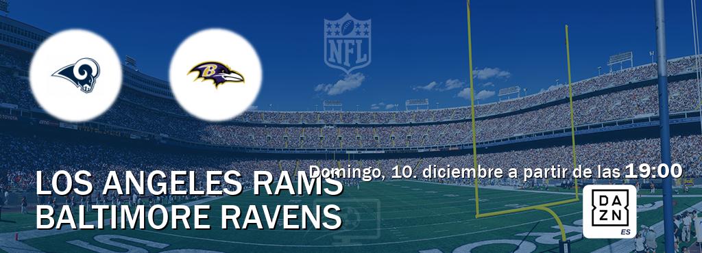 El partido entre Los Angeles Rams y Baltimore Ravens será retransmitido por DAZN España (domingo, 10. diciembre a partir de las  19:00).