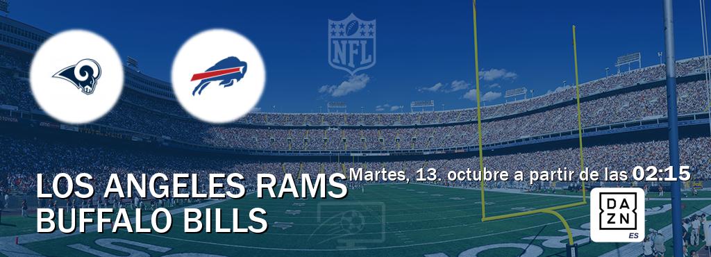 El partido entre Los Angeles Rams y Buffalo Bills será retransmitido por DAZN España (martes, 13. octubre a partir de las 02:15). El partido entre Los Angeles Rams y Buffalo Bills será retransmitido por DAZN España (martes, 13. octubre a partir de las 02:15).