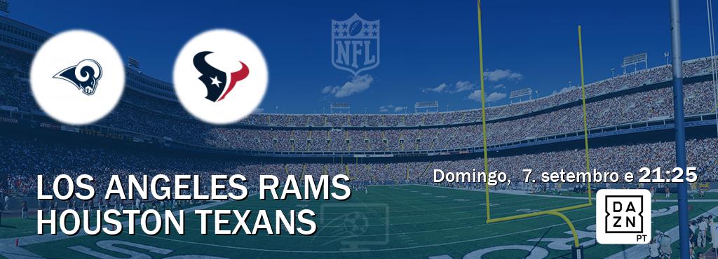 Jogo entre Los Angeles Rams e Houston Texans tem emissão DAZN (domingo,  7. setembro e  21:25).