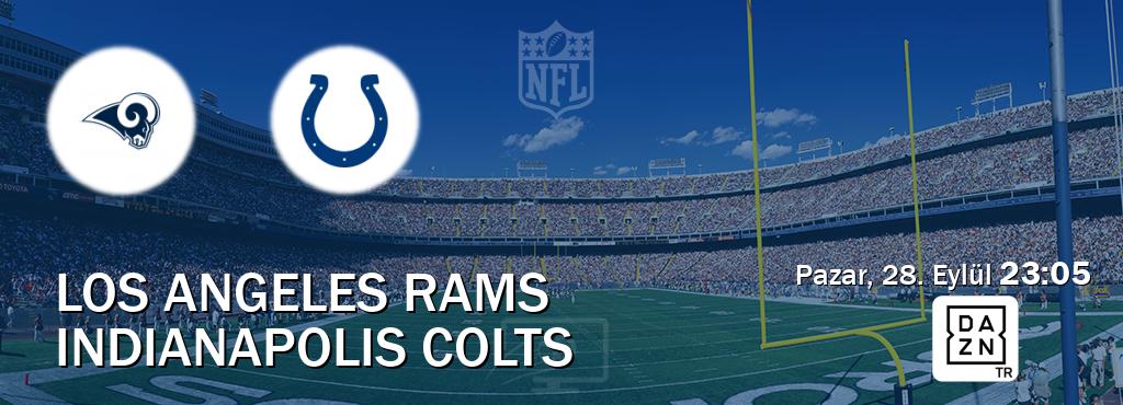 Karşılaşma Los Angeles Rams - Indianapolis Colts DAZN'den canlı yayınlanacak (Pazar, 28. Eylül 23:05). Karşılaşma Los Angeles Rams - Indianapolis Colts DAZN'den canlı yayınlanacak (Pazar, 28. Eylül 23:05).