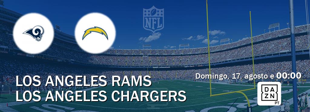 Jogo entre Los Angeles Rams e Los Angeles Chargers tem emissão DAZN (domingo, 17. agosto e  00:00).