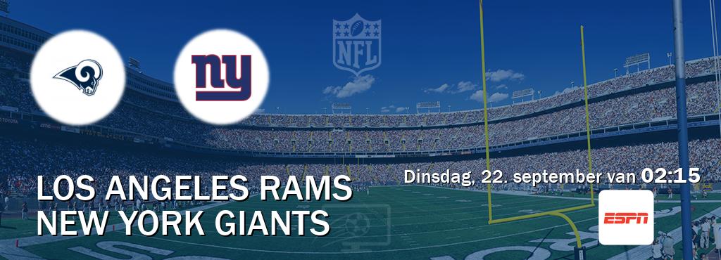 Wedstrijd tussen Los Angeles Rams en New York Giants live op tv bij ESPN 1 (dinsdag, 22. september van  02:15).