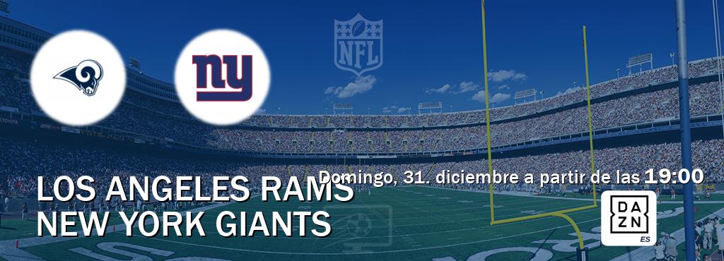 El partido entre Los Angeles Rams y New York Giants será retransmitido por DAZN España (domingo, 31. diciembre a partir de las  19:00).