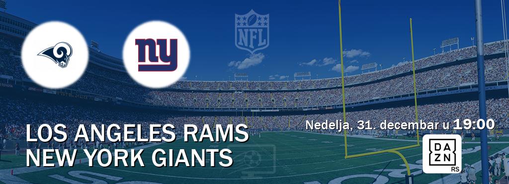 Izravni prijenos utakmice Los Angeles Rams i New York Giants pratite uživo na DAZN (nedelja, 31. decembar u  19:00).