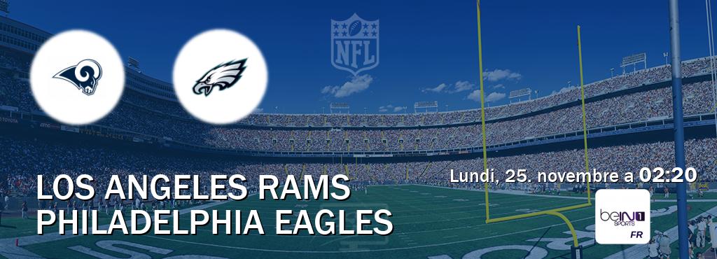 Match entre Los Angeles Rams et Philadelphia Eagles en direct à la beIN Sports 1 (lundi, 25. novembre a  02:20).