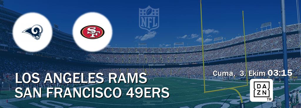 Karşılaşma Los Angeles Rams - San Francisco 49ers DAZN'den canlı yayınlanacak (Cuma, 3. Ekim 03:15). Karşılaşma Los Angeles Rams - San Francisco 49ers DAZN'den canlı yayınlanacak (Cuma, 3. Ekim 03:15).