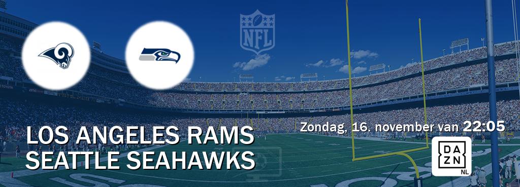 Wedstrijd tussen Los Angeles Rams en Seattle Seahawks live op tv bij DAZN (zondag, 16. november van 22:05). Wedstrijd tussen Los Angeles Rams en Seattle Seahawks live op tv bij DAZN (zondag, 16. november van 22:05).