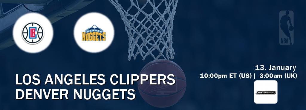 You can watch game live between Los Angeles Clippers and Denver Nuggets on AFN Sports.