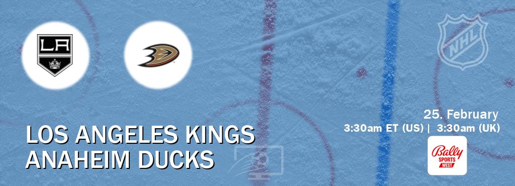 You can watch game live between Los Angeles Kings and Anaheim Ducks on Bally Sports West(US).