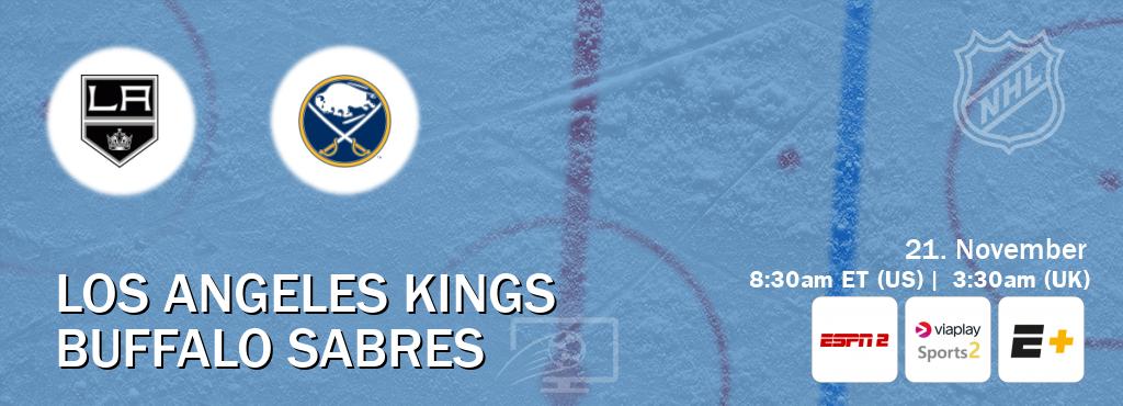 You can watch game live between Los Angeles Kings and Buffalo Sabres on ESPN2(AU), Viaplay Sports 2(UK), ESPN+(US).