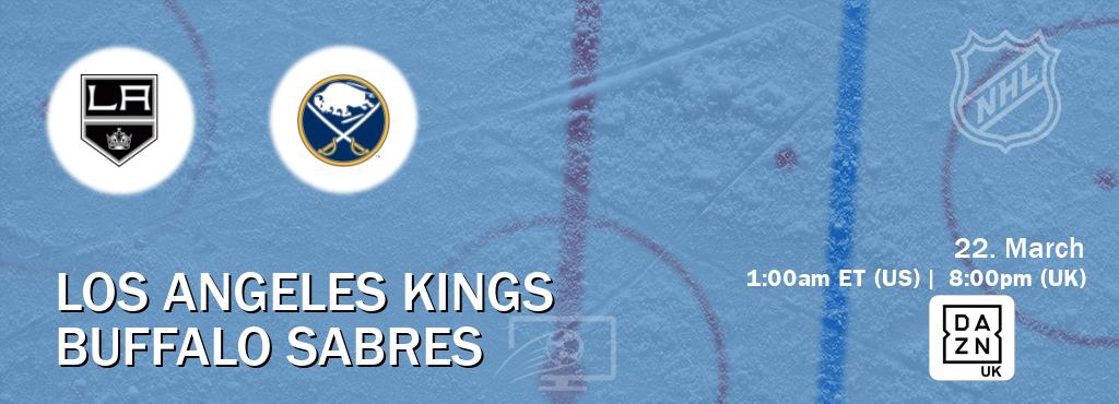 You can watch game live between Los Angeles Kings and Buffalo Sabres on DAZN UK(UK).