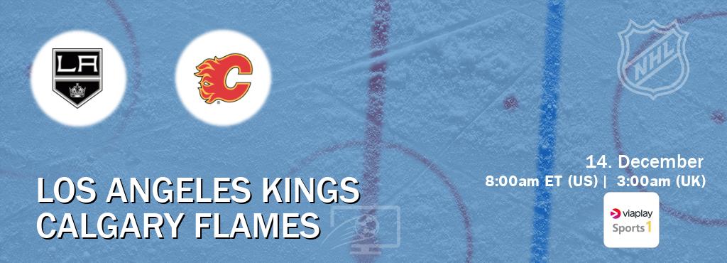 You can watch game live between Los Angeles Kings and Calgary Flames on Viaplay Sports 1(UK).