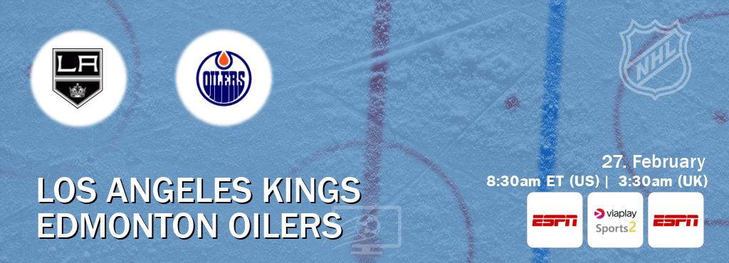 You can watch game live between Los Angeles Kings and Edmonton Oilers on ESPN(AU), Viaplay Sports 2(UK), ESPN(US).
