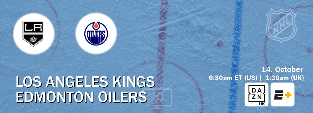 You can watch game live between Los Angeles Kings and Edmonton Oilers on DAZN UK(UK) and ESPN+(US).