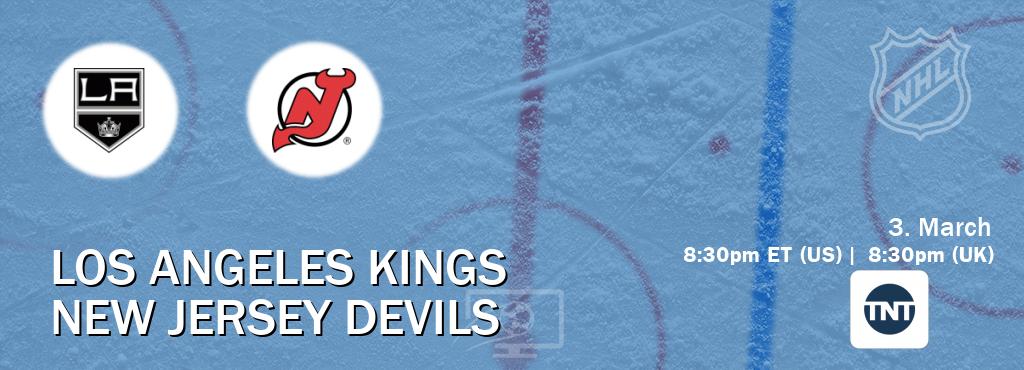 You can watch game live between Los Angeles Kings and New Jersey Devils on TNT(US).