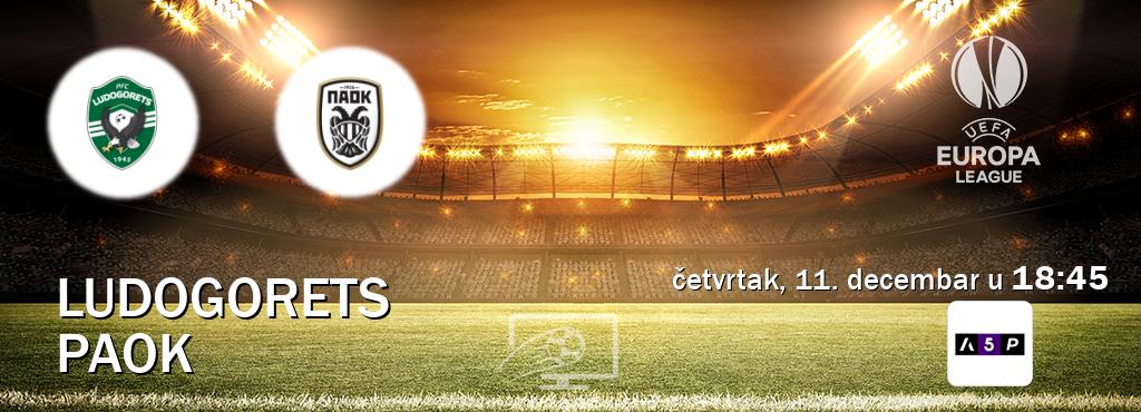 Izravni prijenos utakmice Ludogorets i PAOK pratite uživo na Arena Premium 5 (četvrtak, 11. decembar u  18:45).