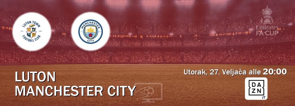 Il match Luton - Manchester City sarà trasmesso in diretta TV su DAZN Italia (ore 20:00)