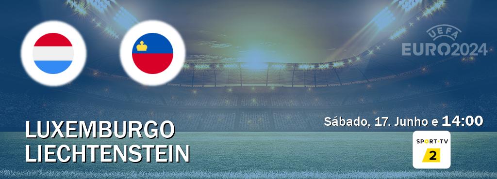 Jogo entre Luxemburgo e Liechtenstein tem emissão Sport TV 2 (Sábado, 17. Junho e  14:00).