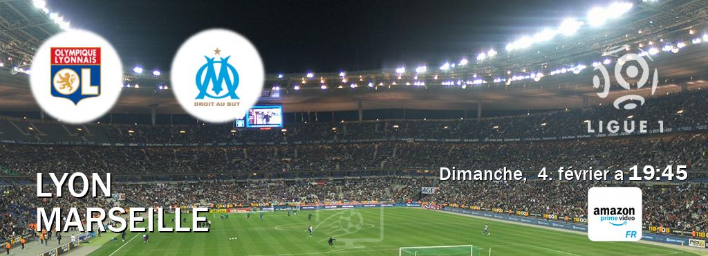 Match entre Lyon et Marseille en direct à la Amazon Prime FR (dimanche,  4. février a  19:45).