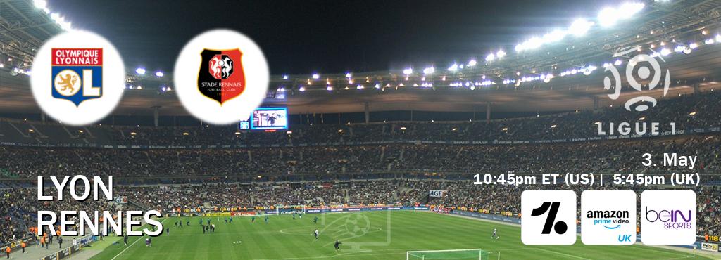 You can watch game live between Lyon and Rennes on OneFootball, Amazon Prime Video UK(UK), beIN SPORTS USA(US).