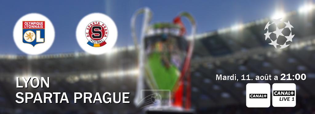 Match entre Lyon et Sparta Prague en direct à la Canal+ et Canal+ Live 1 (mardi, 11. août a  21:00).