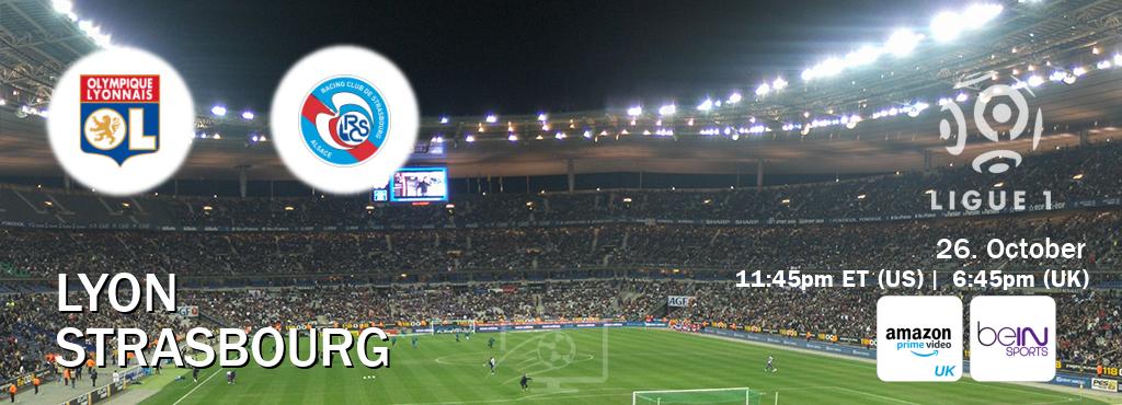 You can watch game live between Lyon and Strasbourg on Amazon Prime Video UK(UK) and beIN SPORTS USA(US). You can watch game live between Lyon and Strasbourg on Amazon Prime Video UK(UK) and beIN SPORTS USA(US).