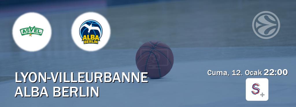 Karşılaşma Lyon-Villeurbanne - Alba Berlin S Sport +'den canlı yayınlanacak (Cuma, 12. Ocak  22:00).