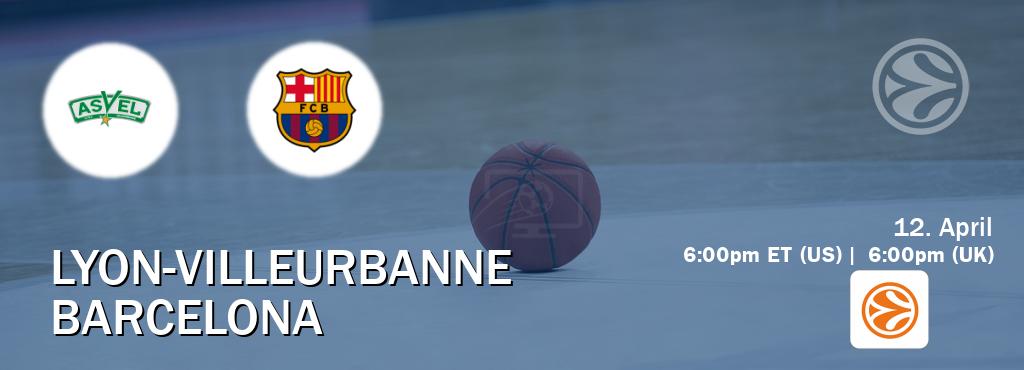 You can watch game live between Lyon-Villeurbanne and Barcelona on EuroLeague TV.