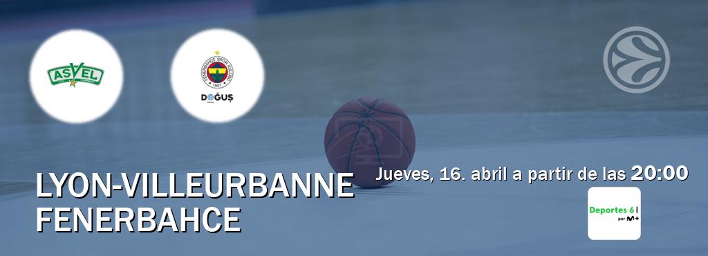 El partido entre Lyon-Villeurbanne y Fenerbahce será retransmitido por Movistar Deportes 6 (jueves, 16. abril a partir de las  20:00).