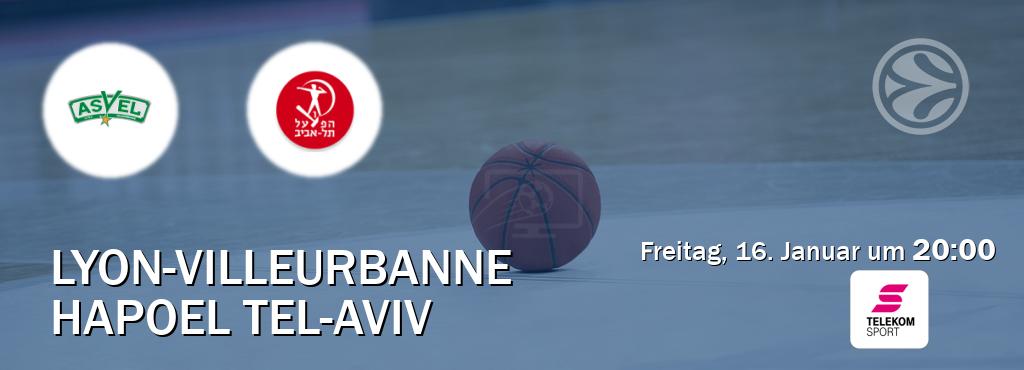 Das Spiel zwischen Lyon-Villeurbanne und Hapoel Tel-Aviv wird am Freitag, 16. Januar um  20:00, live vom Magenta Sport übertragen.