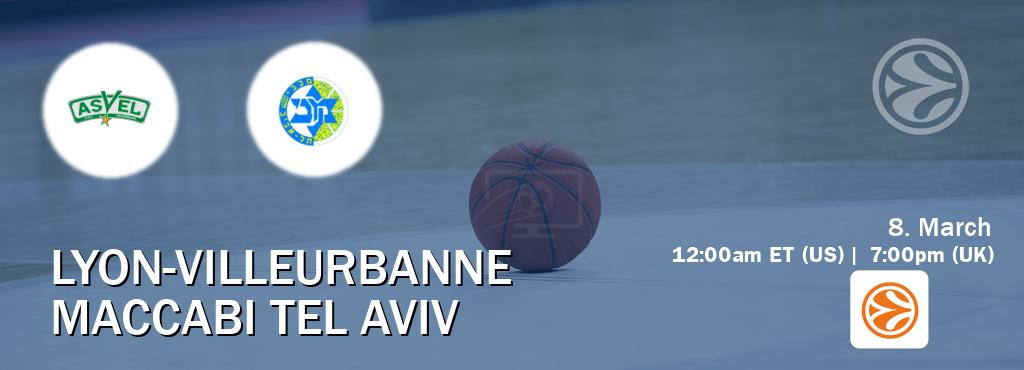 You can watch game live between Lyon-Villeurbanne and Maccabi Tel Aviv on EuroLeague TV.