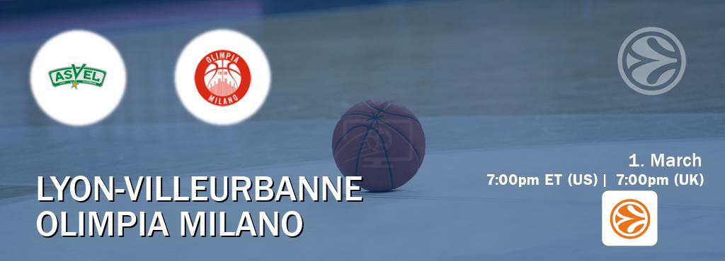 You can watch game live between Lyon-Villeurbanne and Olimpia Milano on EuroLeague TV.
