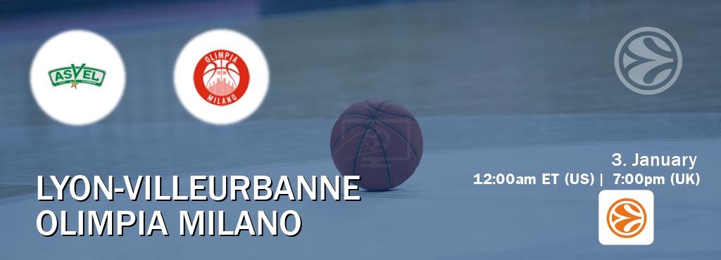 You can watch game live between Lyon-Villeurbanne and Olimpia Milano on EuroLeague TV.