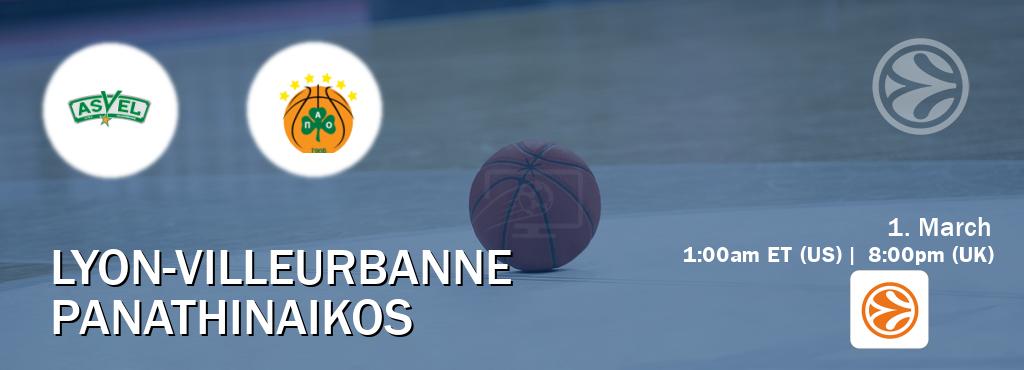 You can watch game live between Lyon-Villeurbanne and Panathinaikos on EuroLeague TV.