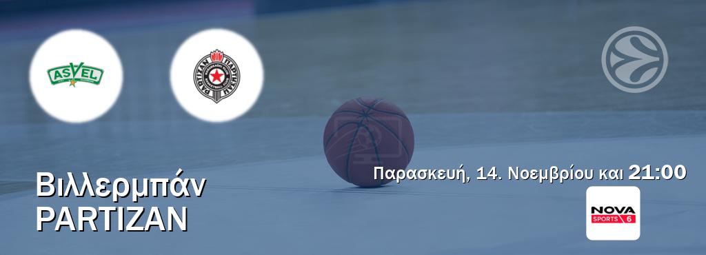 Παρακολουθήστ ζωντανά Βιλλερμπάν - Partizan από το Nova Sports 6 (21:00).