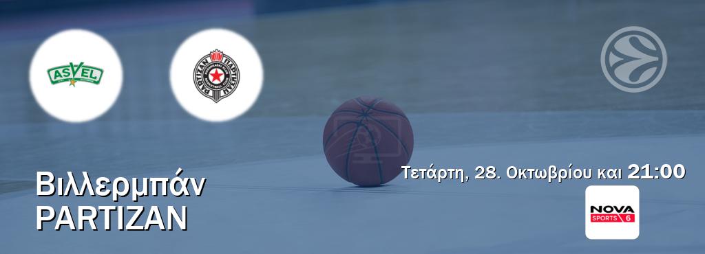 Παρακολουθήστ ζωντανά Βιλλερμπάν - Partizan από το Nova Sports 6 (21:00). Παρακολουθήστ ζωντανά Βιλλερμπάν - Partizan από το Nova Sports 6 (21:00).