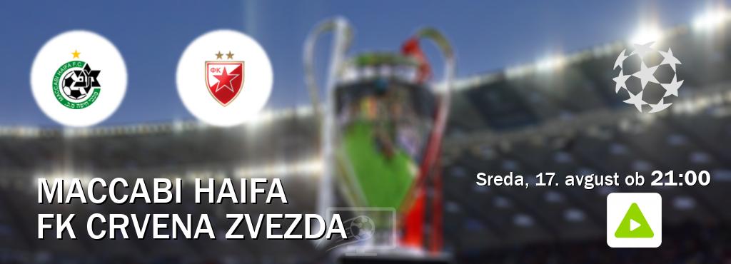 Prenos tekme med Maccabi Haifa in FK Crvena zvezda v živo na Kanal A (sreda, 17. avgust ob  21:00 uri).